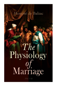 Physiology of Marriage (Vol. 1-3)