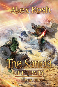 The Sands of Eternity (Loner Book #8)