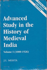 Advanced Study In The History Of Medieval India Volume-I ( 1000-1526 )