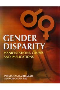 Gender Disparity: edited by Premananda Bharati, Manoranjan Pal