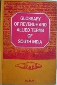 Glossary of Revenue and Allied Terms of South India