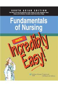 Made Incredibly Easy: Fundamentals Of Nursing