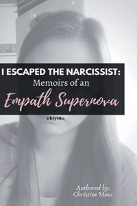 I Escaped the Narcissist
