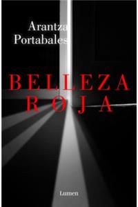 Belleza Roja / Red Beauty