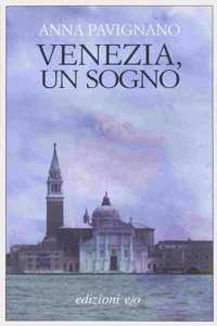 Venezia, un sogno