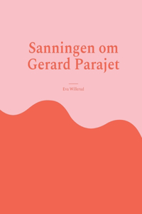 Sanningen om Gerard Parajet