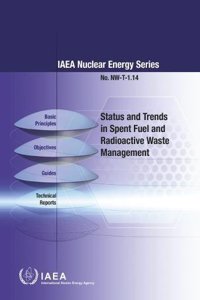 Status and Trends in Spent Fuel and Radioactive Waste Management