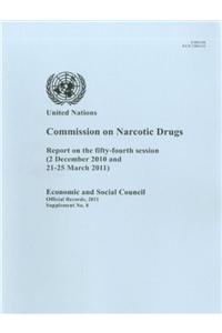 Report of the Commission on Narcotic Drugs on the Fifty-Fourth Session (2 December 2010 and 21-25 March 2011)