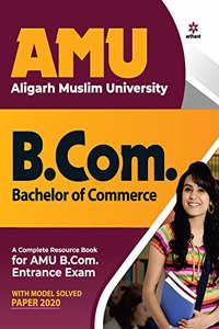 AMU Aligarh Muslim University B.Com. Bachelor Of Commerce 2021 (Old Edition)