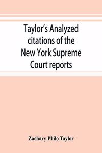 Taylor's analyzed citations of the New York Supreme Court reports