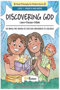 Ideas of Gita and Upanishads for children: Discovering God | Activities, Stories and Logical, Brain Reasoning Exercises | Interactive book for all ages of children by myNachiketa