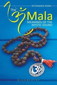 The Om Mala: Meanings of the Mystic Sound