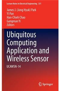 Ubiquitous Computing Application and Wireless Sensor