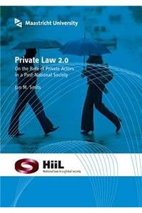 Private Law 2.0: On the Role of Private Actors in a Post-National Society