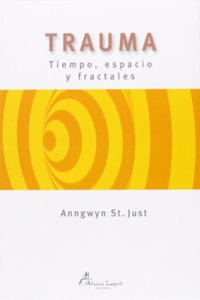 Trauma: tiempo, espacio y fractales
