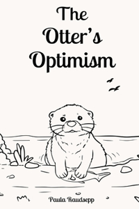 Otter's Optimism