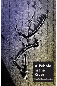 Pebble In The River