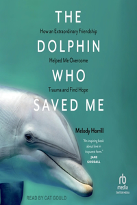 Dolphin Who Saved Me