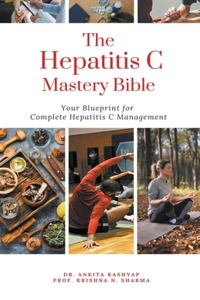 Hepatitis C Mastery Bible