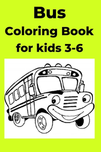 Bus Coloring Book for kids 3-6: Coloring Book