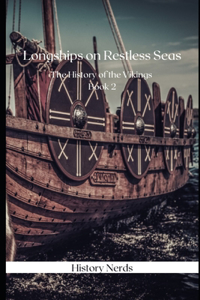 Longships on Restless Seas