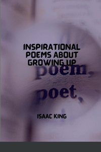Inspirational Poems About Growing Up