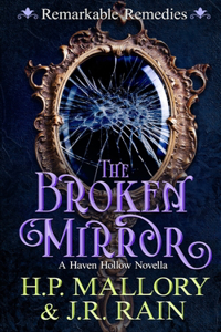 Broken Mirror: A Paranormal Women's Fiction Novella: (Remarkable Remedies)