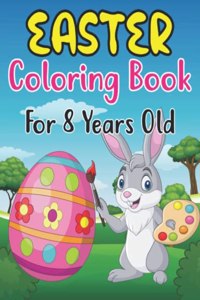 Easter Coloring Book For Kids Ages 8