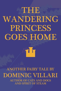 Wandering Princess Goes Home - Another Fairy Tale