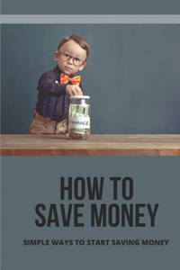 How to Save Money