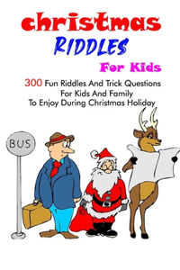 Christmas Riddles For Kids