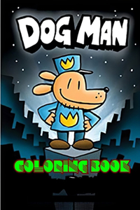 Dog Man Coloring Book