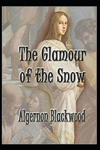 The Glamour of the Snow illustrated