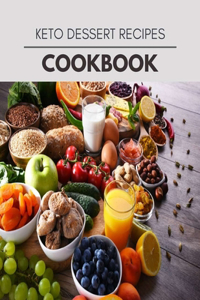 Keto Dessert Recipes Cookbook