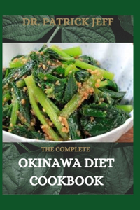 The Complete Okinawa Diet Cookbook