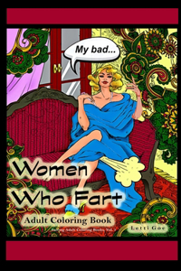 Women Who Fart Adult Coloring Book Pocket-Size