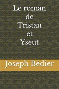 Le roman de Tristan et Yseut