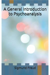 A General Introduction to Psychoanalysis