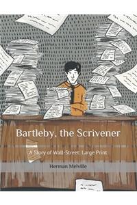 Bartleby, the Scrivener