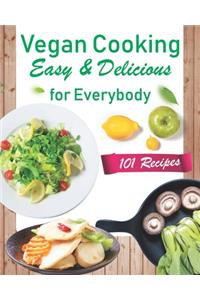 Vegan Cooking Easy & Delicious for Everybody.