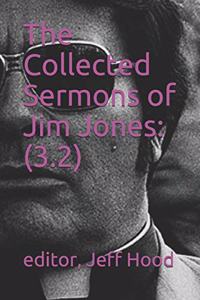 Collected Sermons of Jim Jones