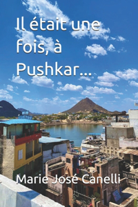 Il était une fois, à Pushkar...