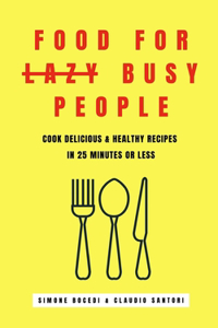 Food for lazy busy people