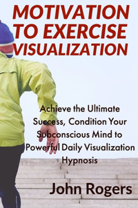 Motivation to Exercise Visualization