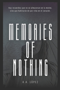 Memories of nothing