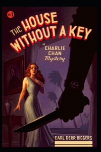 The House Without a Key-Original Edition(Annotated)