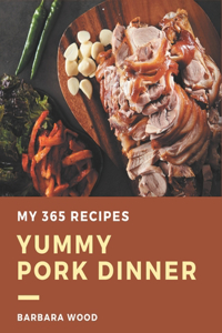 My 365 Yummy Pork Dinner Recipes