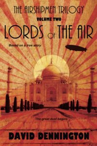 The Airshipmen Trilogy 2 - Lords of the Air