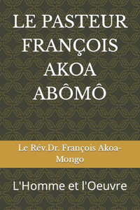 Pasteur François Akoa Abômô