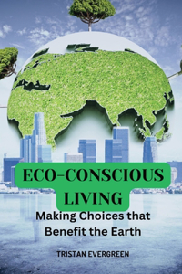 Eco-Conscious Living